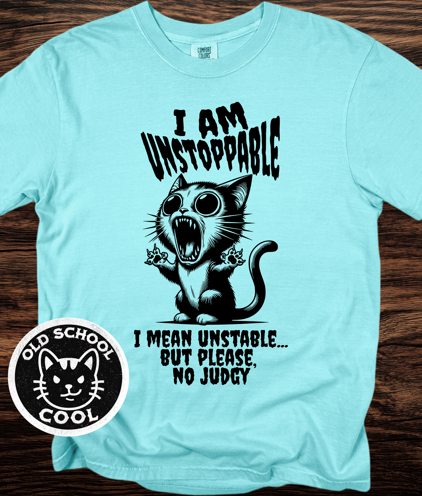 Unstoppable Unstable Cat T-Shirt