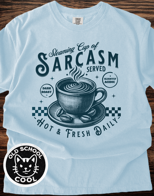 Steaming Sarcasm Cup Tee