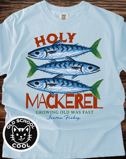 Holy Mackerel Growing Old Tee