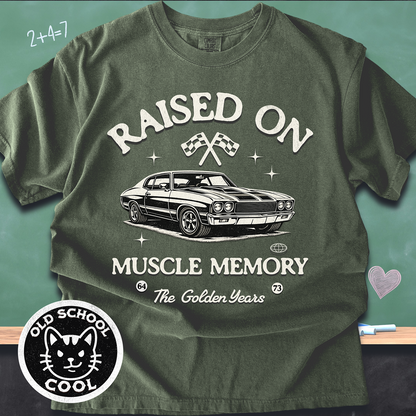 Raised on Muscle Memory Tee
