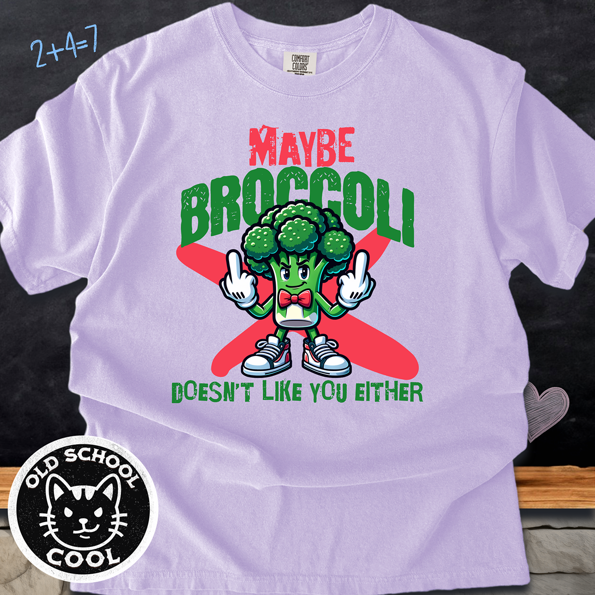 Maybe Broccoli Doesn't Like You Either Tee