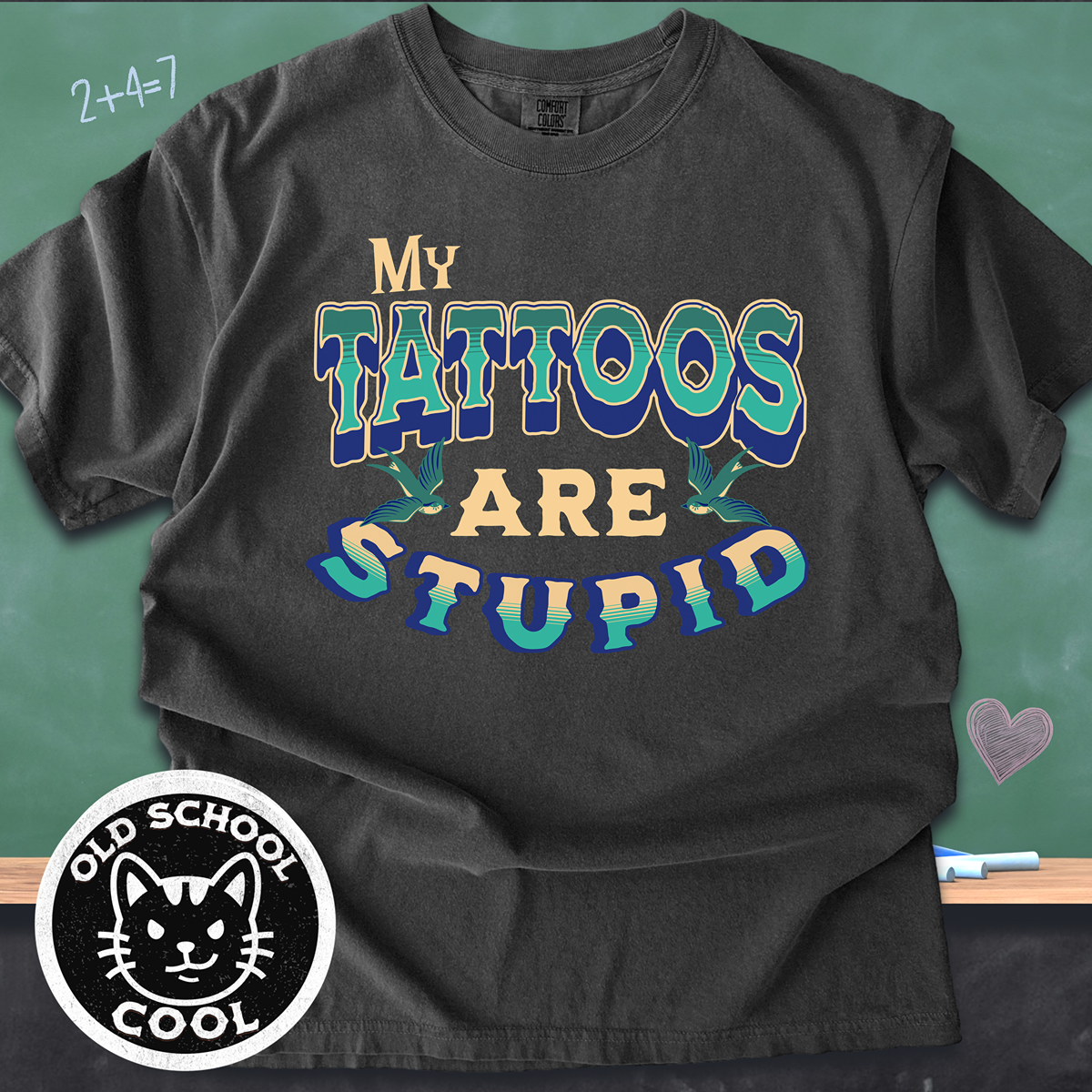 My Tattoos Are Stupid Vintage Tattoo T-Shirt
