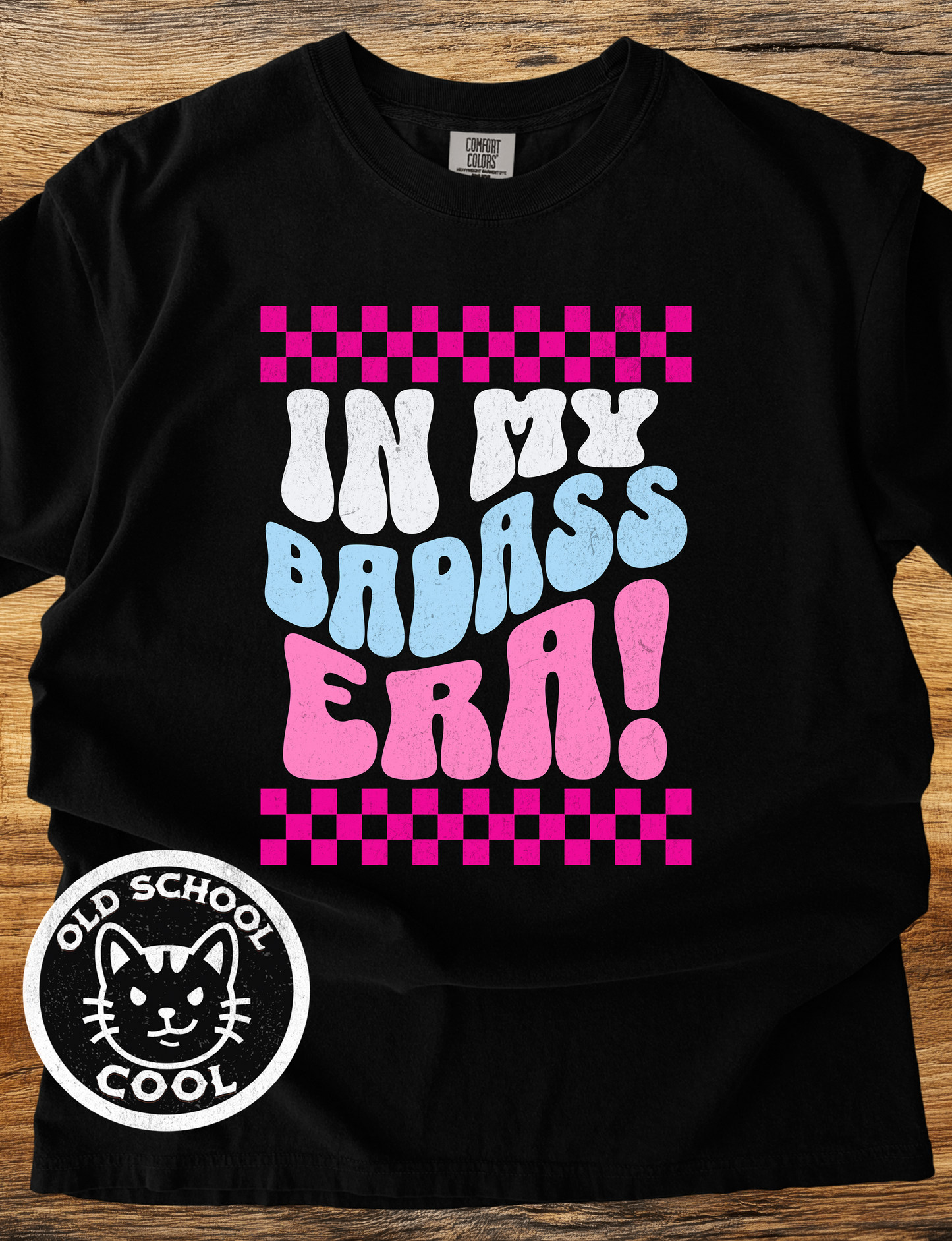 In My Badass Era- Checker T-Shirt