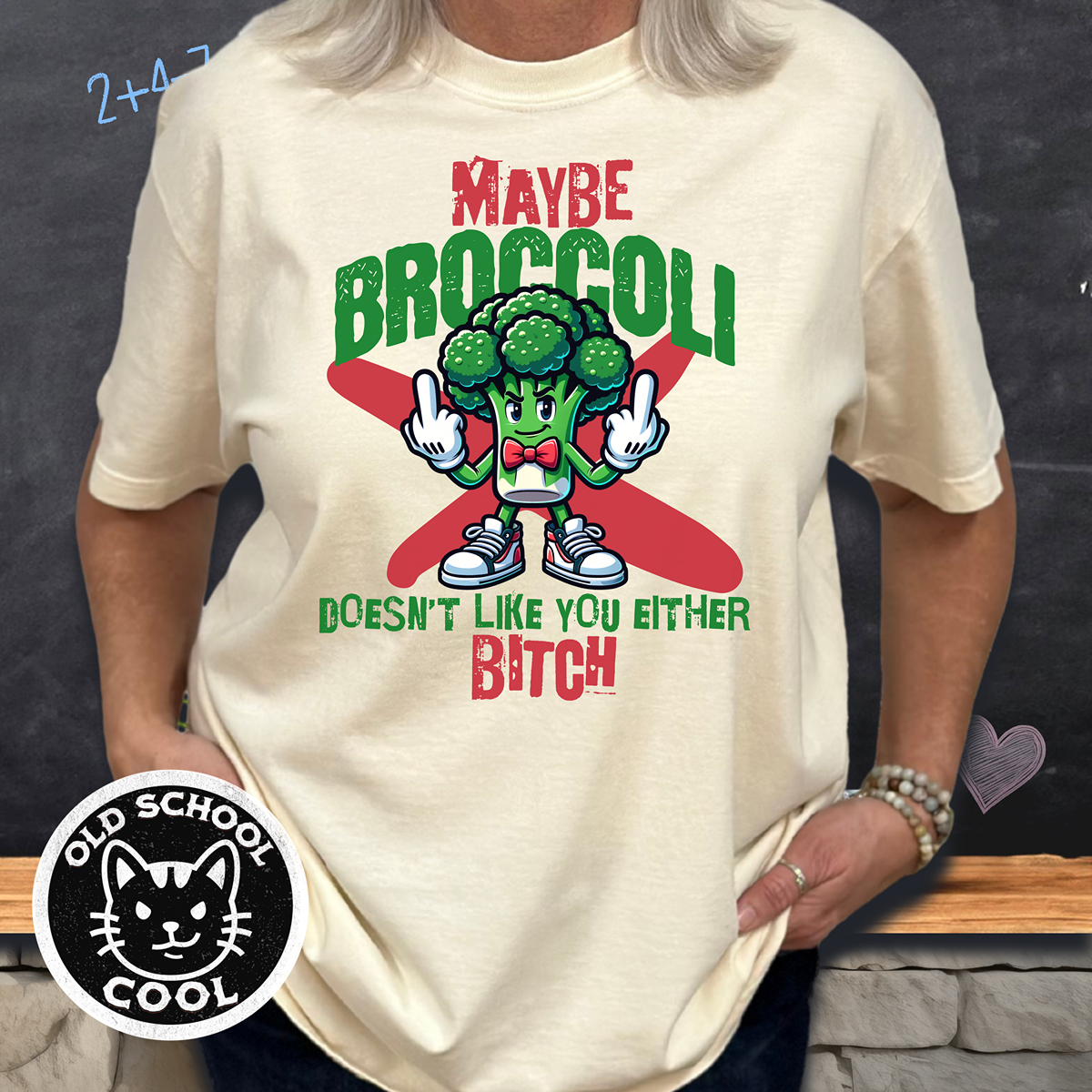 Maybe Broccoli Doesnt Like You Either Tee