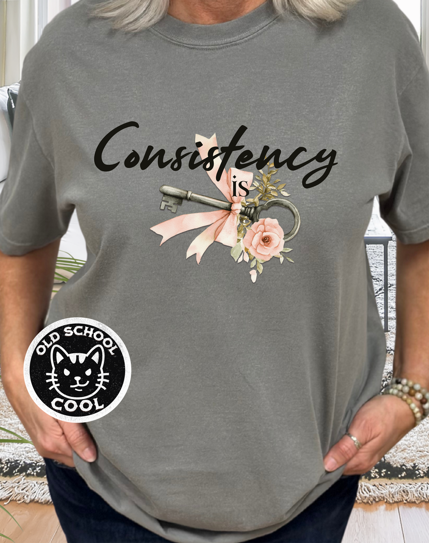 Consistency Is Key Tee