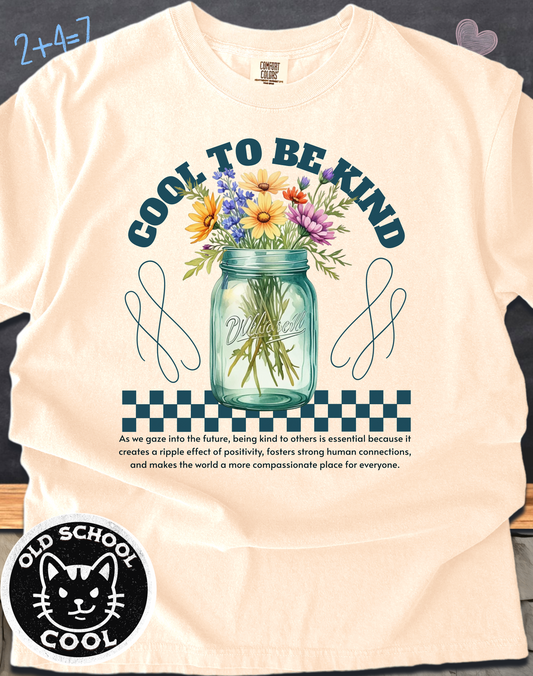 Cool To Be Kind T-shirt