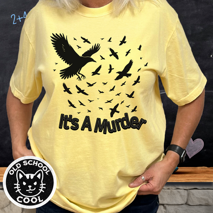 It's a Murder Crow Tee