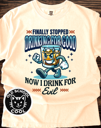 Evil Whiskey Drinker Tee