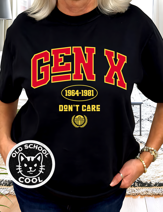 Gen X Don't Care University T-Shirt