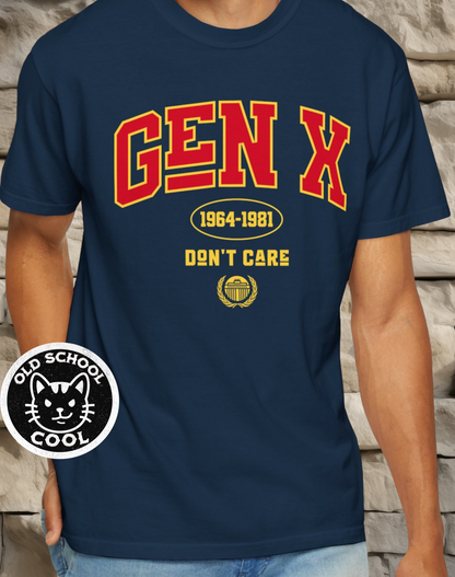 Gen X Don't Care University Tee
