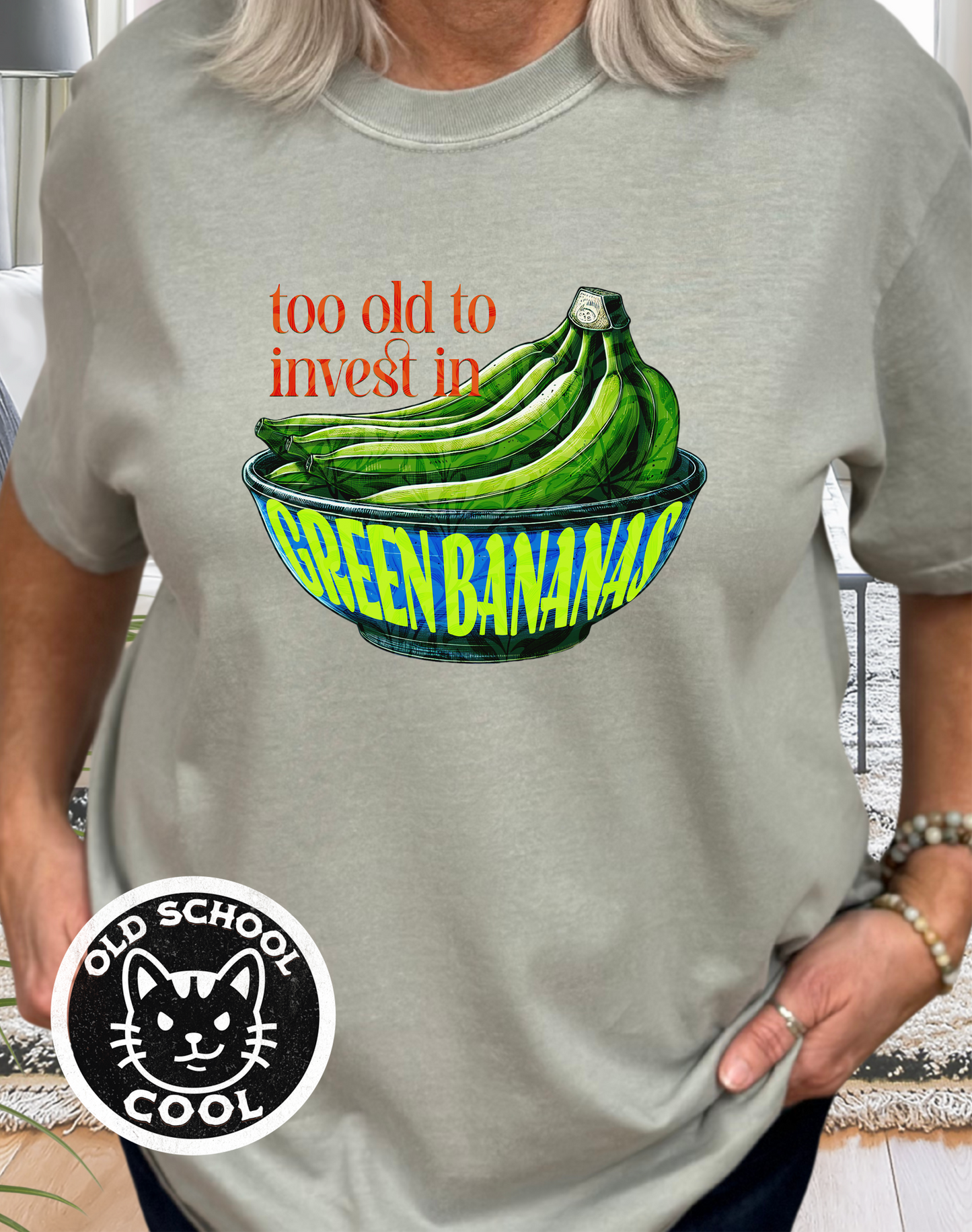 Green Bananas Old Age Tee