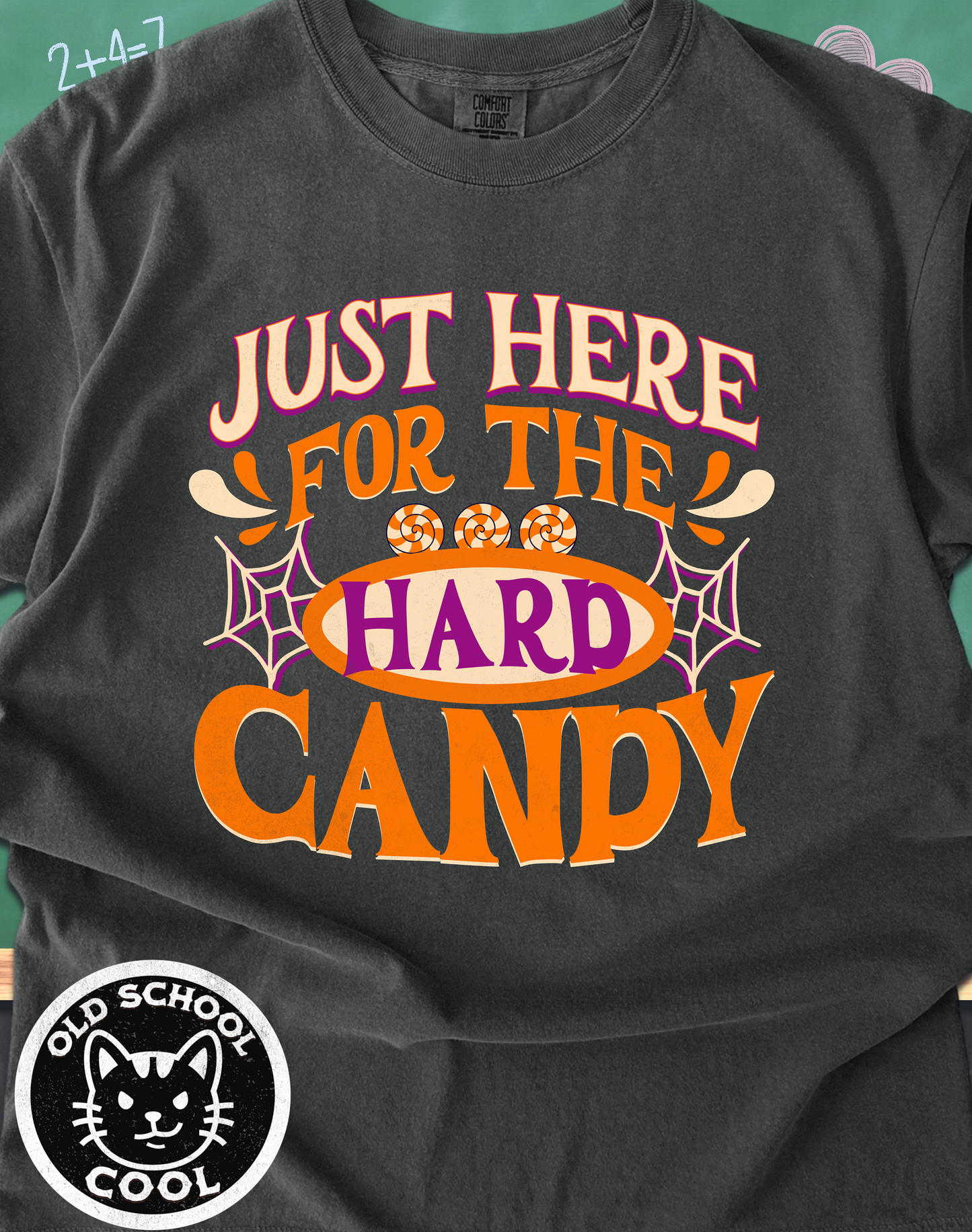 Just Here for Hard Candy Tee - Halloween Shirt