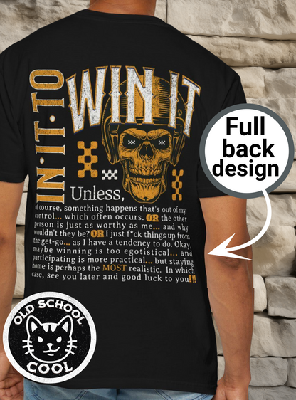 In It to Win It Skull T-shirt