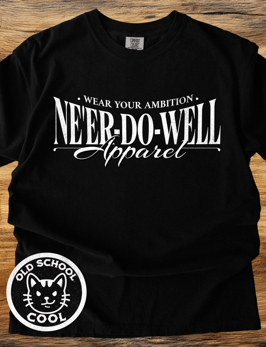 Ne'er-Do-Well Apparel T-Shirt