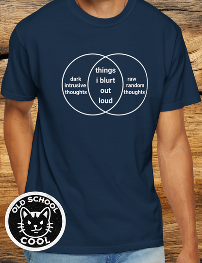 Things I Blurt Out Loud T-Shirt