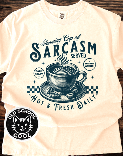 Steaming Cup of Sarcasm Tee
