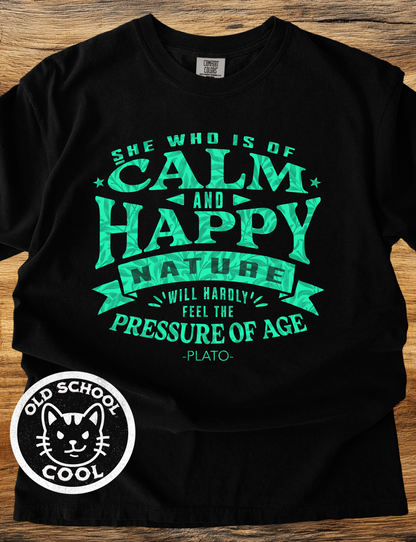 Calm & Happy Aging T-Shirt