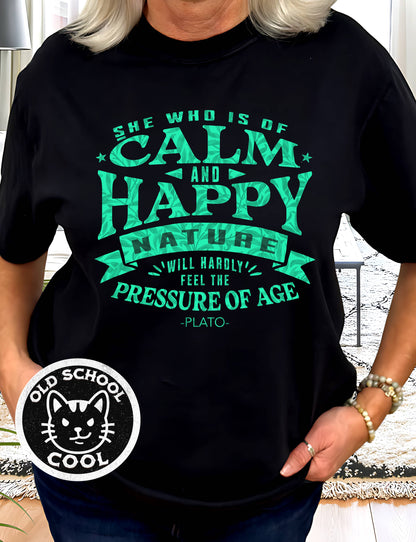 Calm & Happy Aging T-Shirt