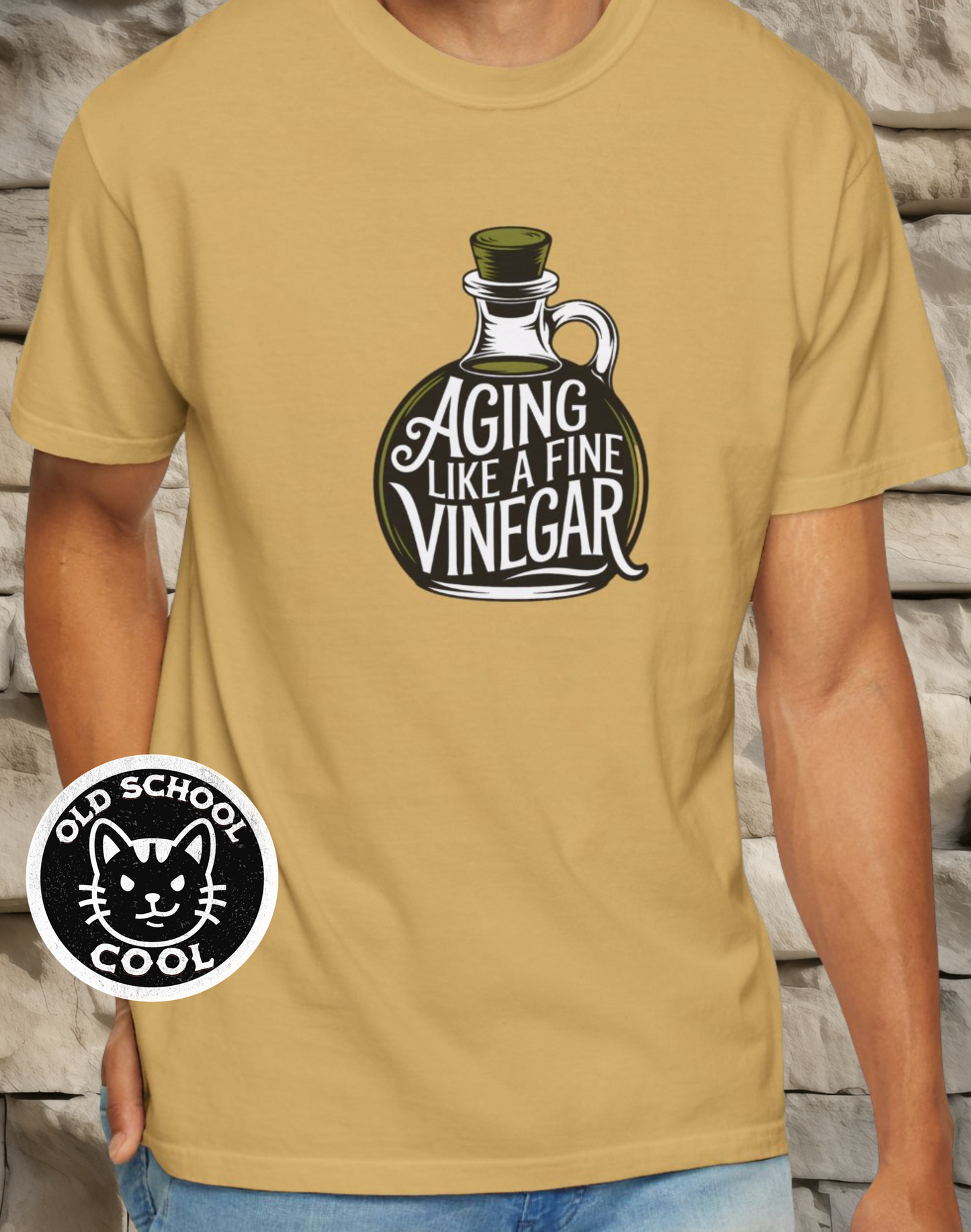 Aging Like Fine Vinegar Tee