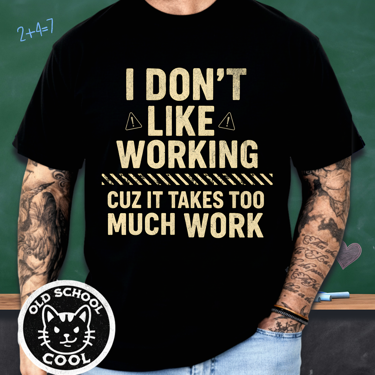 I Don't Like Working Typography Tee