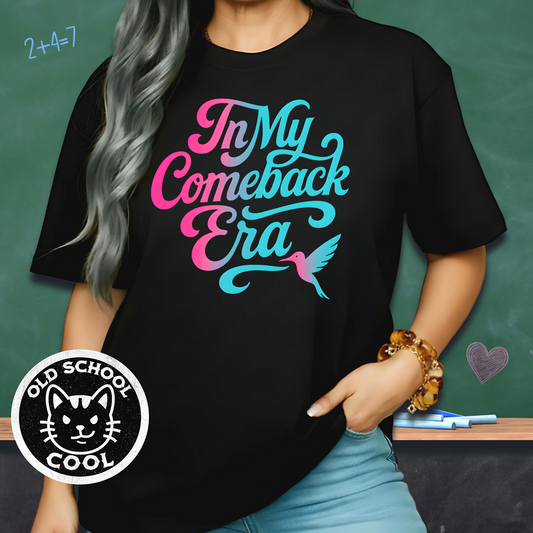 In My Comeback Era T-shirt