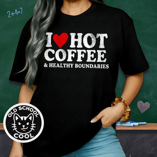 I ❤️ Hot Coffee & Healthy Boundaries T-shirt