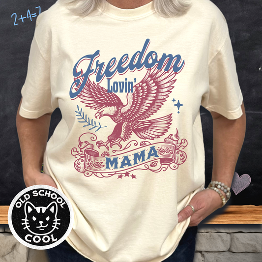 Freedom Lovin' Mama Vintage Americana Tee