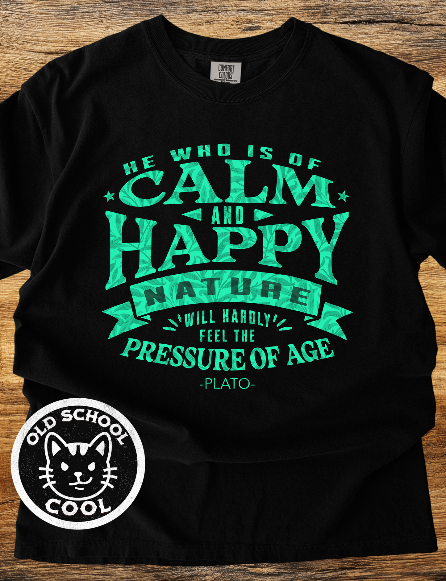 Calm Happy Aging Wisdom T-Shirt