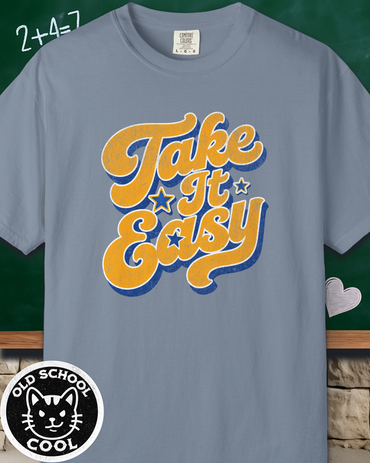 Take It Easy Tee