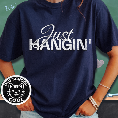 Just Hangin' Tee