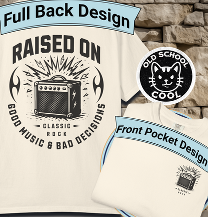 Raised on Good Music & Bad Decisions Tee