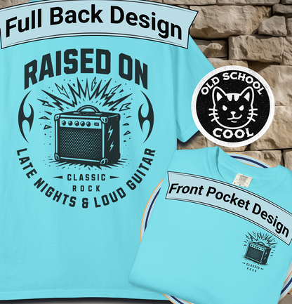 Raised on Late Nights & Loud Guitar Tee